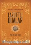 Faziletli Dualar / Peygamber Efendimiz'in Dilinden