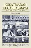 Kuşatmadan Kucaklaşmaya & Viyana'da 33 Yıl
