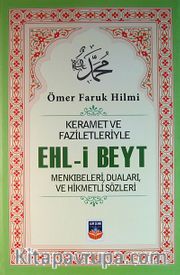 Keramet ve Faziletleriyle Ehl-i Beyt Menkıbeleri, Duaları ve Hikmetli Sözleri