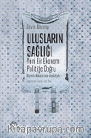 Ulusların Sağlığı <br /> Yeni Bir Ekonomi Politiğe Doğru