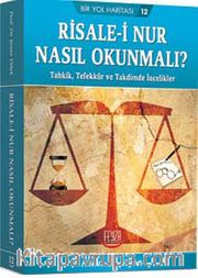 Risale-i Nur Nasıl Okunmalı?