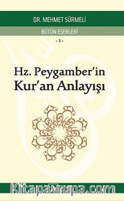 Hz. Peygamber'in Kur'an Anlayışı