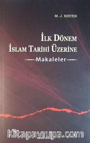 İlk Dönem İslam Tarihi Üzerine Makaleler