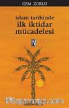 İslam Tarihinde İlk İktidar Mücadelesi