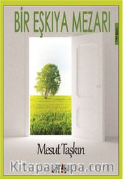 Bir Eşkıya Mezarı