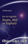 Kur'an Işığında İnsan, Akıl ve Toplum