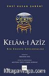 Kelam-ı Aziz & Bir Erenin Söyledikleri