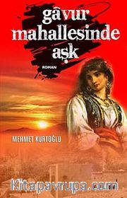 Gavur Mahallesinde Aşk
