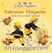 Çiftlik Öyküleri - Kahraman İtfaiyeciler