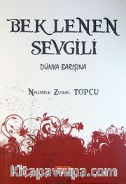 Beklenen Sevgili <br /> Dünya Barışına