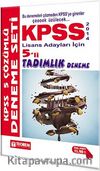 2014 KPSS Lisans Adayları İçin 5'li Tadımlık Deneme