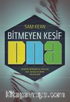 Bitmeyen Keşif DNA & Genetik Şifremizle Yazılan Aşk, Savaş ve Deha Hikayeleri