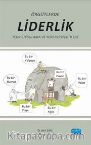 Örgütlerde Liderlik Teori-Uygulama ve Yeni Perspektifler