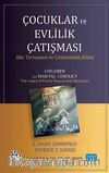 Çocuklar ve Evlilik Çatışması & Aile Tartışması ve Çözümünün Etkisi