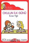 Okulun İlk Günü / İpek'in Maceraları 1 (Düzyazı)