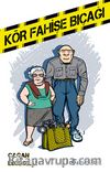 Kör Fahişe Bıçağı