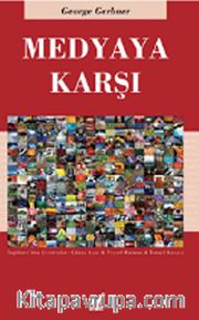 Medyaya Karşı