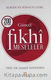 Kur'an ve Sünnet Işığında Güncel Fıkhi Meseleler