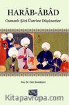 Harab-Abad & Osmanlı Şiiri Üzerine Düşünceler