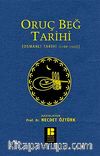Oruç Beğ Tarihi & Osmanlı Tarihi (1288-1502)
