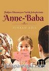 Hakları Ödenmeyen Varlık Sebeplerimiz Anne-Baba