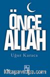 Önce Allah