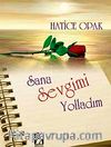 Sana Sevgimi Yolladım