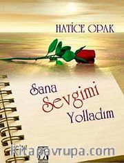 Sana Sevgimi Yolladım