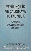 Yenilikçilik ve Çalışmaya Tutkunluk & Çalışanı Güçlendirmenin Etkileri