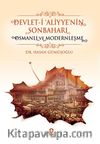 Devlet-i 'Aliyye'nin Sonbaharı & Osmanlı ve Modernleşme