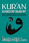Kur'an Alfabesi mi? Ahlakı mı? -2