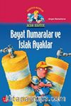 Bayat Numaralar ve Islak Ayaklar / Acar Hafiye