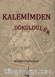 Kalemimden Döküldüler