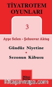 Tiyatrotem Oyunları -3 / Gündüz Niyetine - Sezonun Kabusu