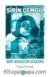 Şirin Cemgil - Bir Amazon Kadını