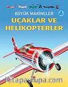 Büyük Makineler Uçaklar ve Helikopterler