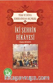İki Şehrin Hikayesi / Türk ve Dünya Edebiyatından Seçmeler -16