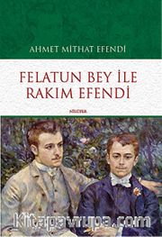 Felatun Bey ile Rakım Efendi