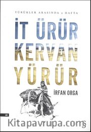İt Ürür Kervan Yürür