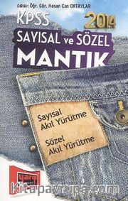 2014 KPSS Sayısal ve Sözel Mantık <br /> Sayısal Akıl Yürütme-Sözel Akıl Yürütme