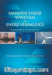 Sanayide Enerji Yönetimi ve Enerji Verimliliği - Uygulamalı Örneklerle