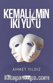 Kemalizmin İki Yüzü