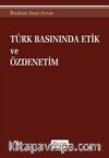 Türk Basınında Etik ve Özdenetim
