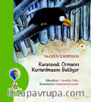 Karatavuk Ormanın Kurtarılmasını Bekliyor