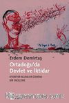 Ortadoğu'da Devlet ve İktidar & Otoriter Rejimler Üzerine Bir İnceleme