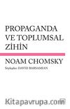 Propaganda ve Toplumsal Zihin