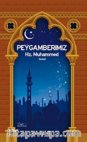 Peygamberimiz Hz. Muhammed (s.a.s.)