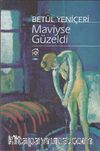 Maviyse Güzeldi