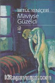 Maviyse Güzeldi