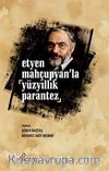 Etyen Mahçupyan'la Yüzyıllık Parantez